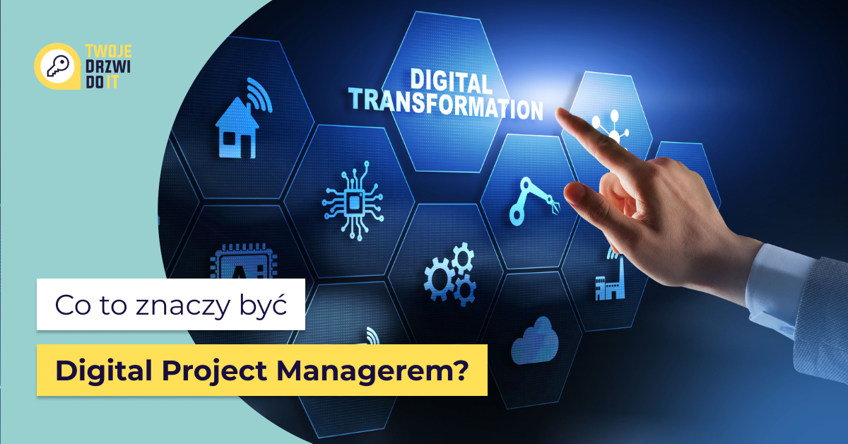 Co to znaczy być Digital Project Managerem?